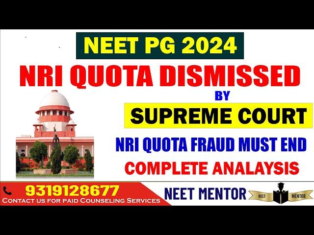 NEET PG 2024 ll NRI Quota Dismissed by Supreme Court ll Complete Analysis ll NRI Quota is Fraud