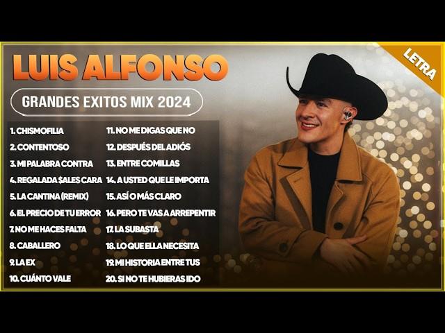 LUIS ALFONSO 2024 (LETRA) ~ GRANDES ÉXITOS MIX 2024 ~ LUIS ALFONSO ÁLBUM COMPLETO MAS POPULAR 2024