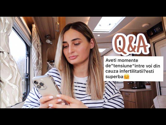 Q&A | Despre Infertilitate, Adoptie & Viata in caravana