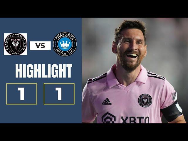 EPIC MESSI GOAL! Inter Miami vs Charlotte 1-1 | Full Highlights & All Goals - 2024