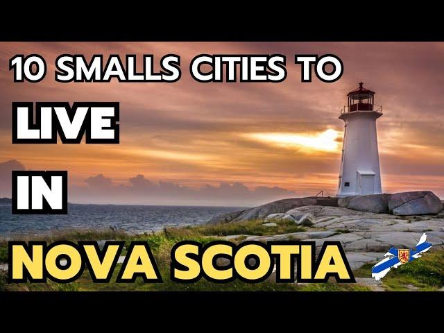 The 10 best small towns to live in Nova Scotia in 2024 & 2025