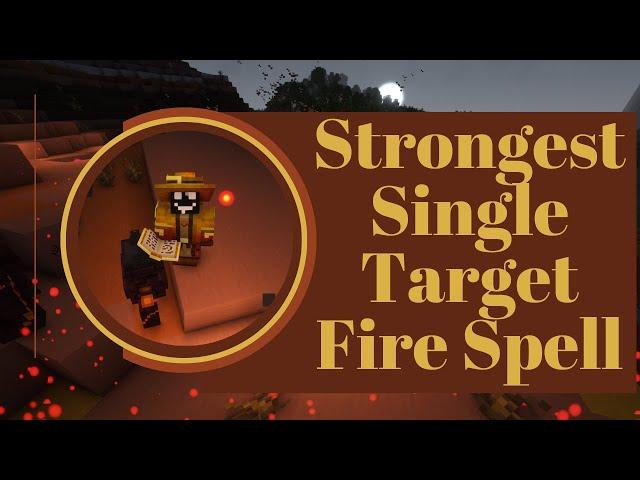 What's the Strongest Single Target Spell - Pyromancy -1.19.2 - Spell theory