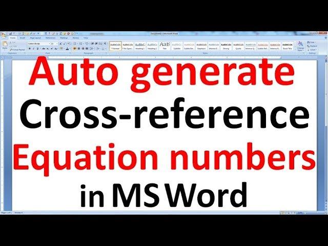 Auto generate equation numbers in MS word, create cross reference of equation numbers using macros