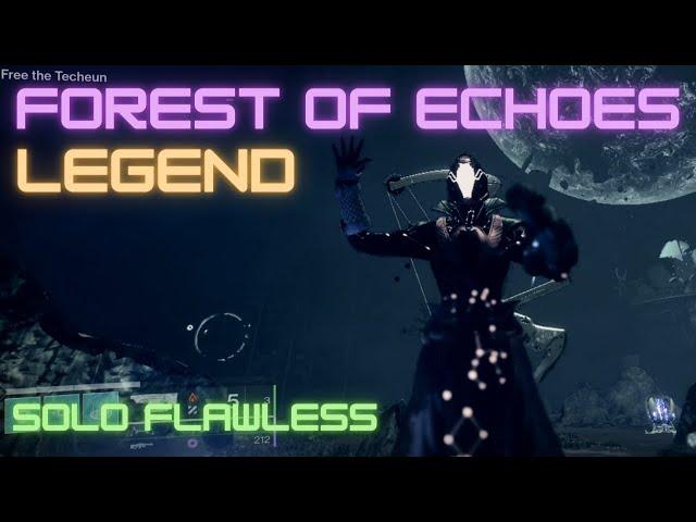 Forest of Echoes Legend Solo Flawless