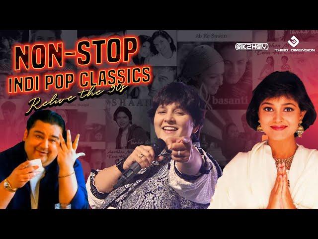 Non-Stop Indi Pop Classics | Best Of 90s Pop Music | Third Dimension & Dj Akshay