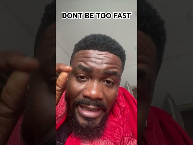 Don’t be too fast, your time will come