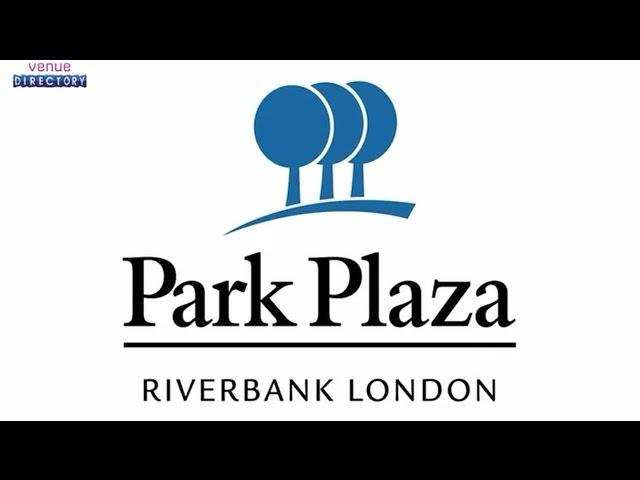 #London | Park Plaza Riverbank London | venuedirectory.com