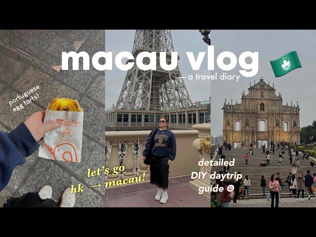 MACAU travel vlog  Detailed Daytrip Guide from Hongkong to Macau + 5 places to visit! 2024