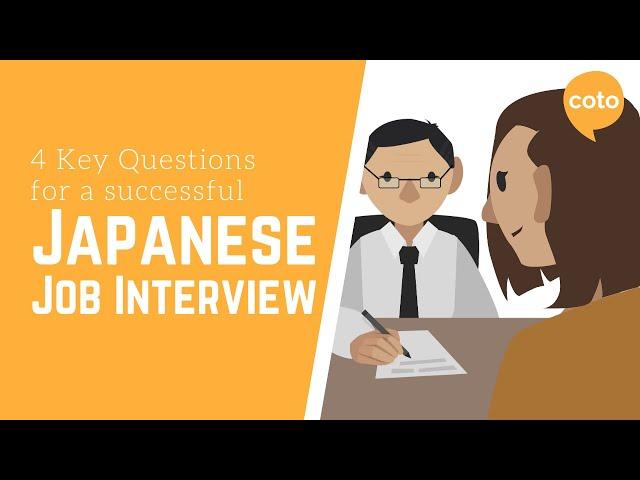 Japanese Job Interview - 4 key questions for a successful interview