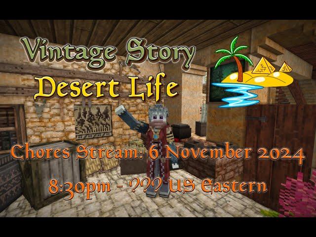 Vintage Story Desert Life Chores Stream (6 November 2024 20:30-??? EST; GMT -5)