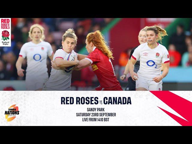 Red Roses v Canada | Summer Nations Series | Sandy Park | O2 Inside Line Live