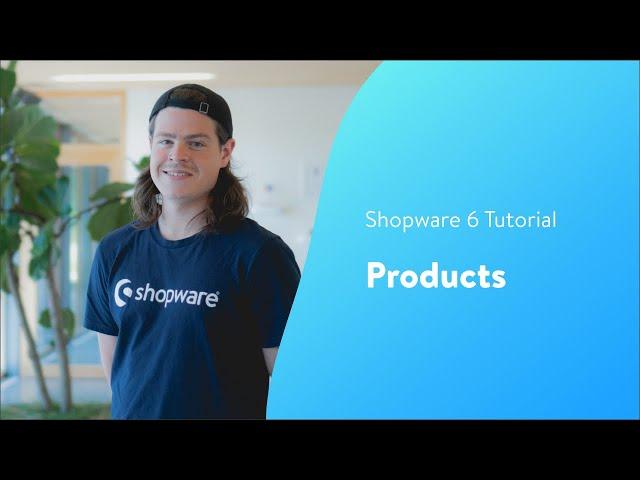 Creating a product (Shopware 6 Tutorial EN)