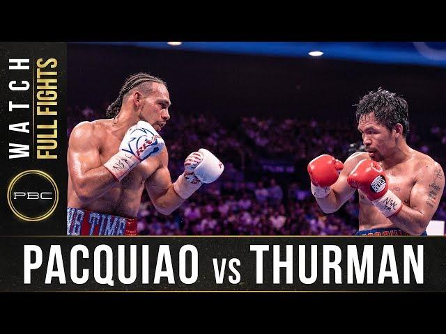 Pacquiao vs Thurman FULL FIGHT: July 20, 2019 - PBC on FOX PPV