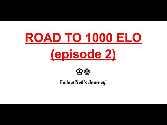 Insane 3 Game Win Streak! - Neil's Grind to 1000 ELO - Episode 2