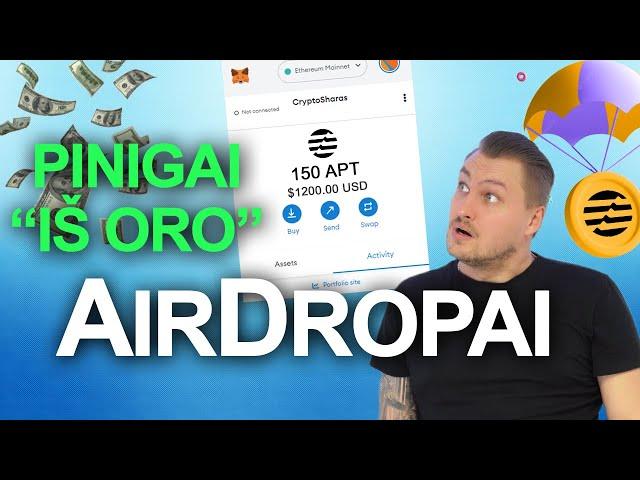  Kas yra AIRDROP'ai | Kaip uždirbti | Kur juos rasti?