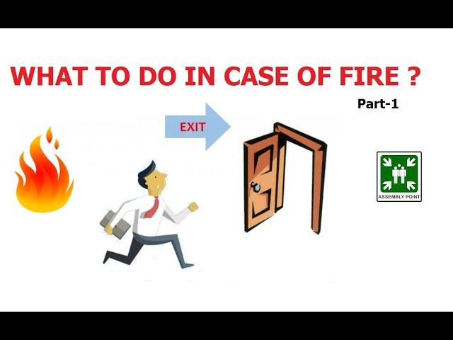 Fire Emergency and Fire Prevention at your workplace