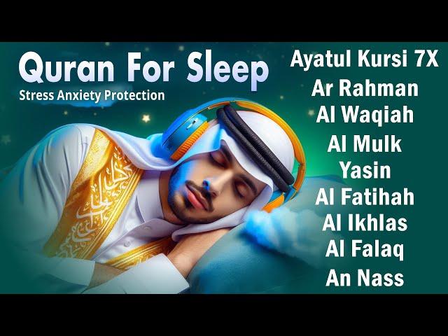 Beautiful Night Quran Recitation For Deep Sleep | Al-Fatihah, Ayat Al-kursi, Yasin ,Ar-rahman, Mulk