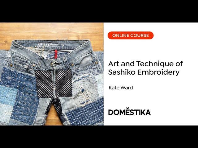 Upcycling with Sashiko Embroidery - A course by Kate Ward from @zenstitching | Domestika English