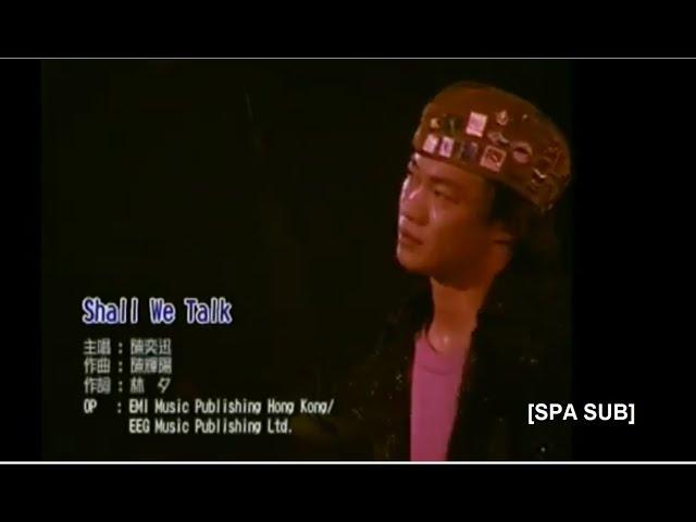 "Shall We Talk" de Eason Chan (2001) [SPA SUB] español