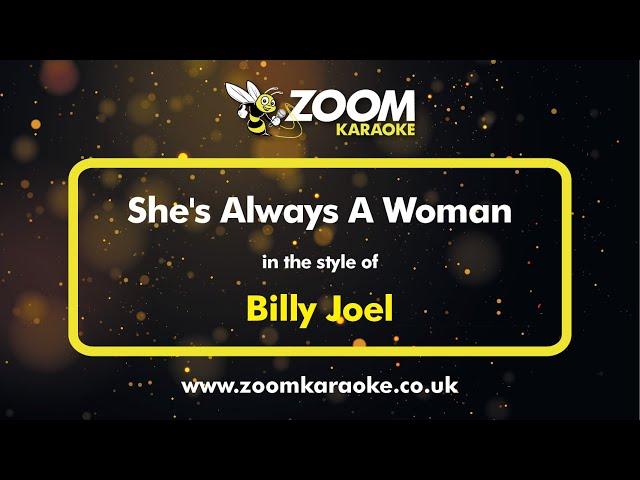 Billy Joel - She's Always A Woman - Karaoke Version from Zoom Karaoke