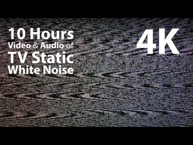 4K UHD 10 hours - TV Static White Noise - relaxing, meditation, calming