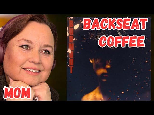 Mom REACTS To BoyWithUke - Backseat & Coffee [Burnout Album Reaction Part 2]