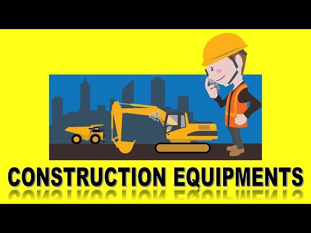 Construction Equipment & Machines | | Functions & Roles of these Small & Big Machines |