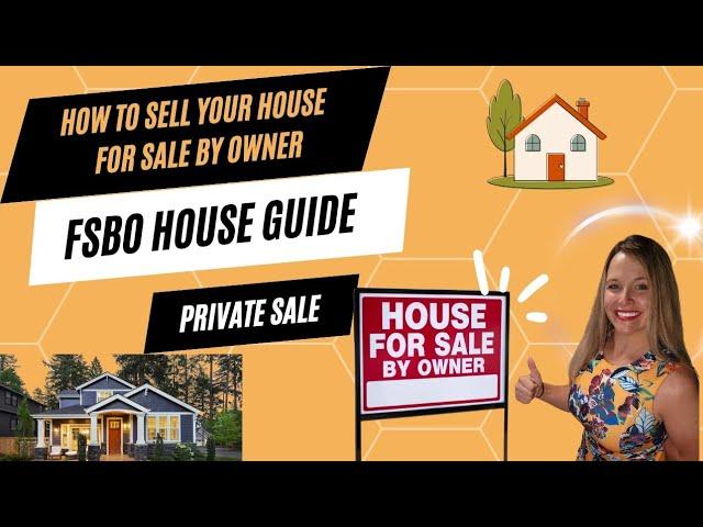 The FSBO Guide: Sell Your Home Without An Agent In 2025!