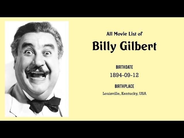 Billy Gilbert Movies list Billy Gilbert| Filmography of Billy Gilbert