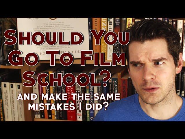 Should You Go To Film School?