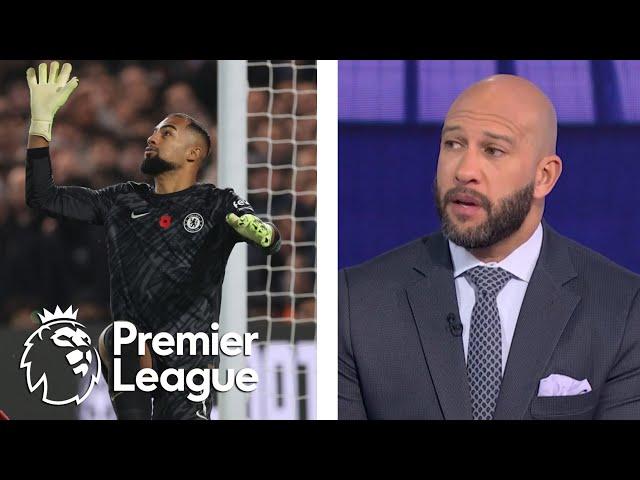 Chelsea's goalkeeping situation is 'an absolute disaster' | Premier League | NBC Sports