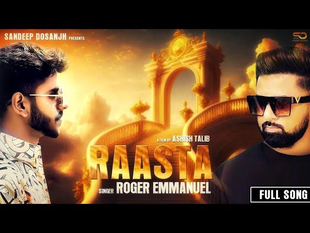 RAASTA | ROGER EMMANUEL | SANDEEP DOSANJH | ASHISH TALIB | DINESH DK |  NEW SONG 2023 | FULL SONG |