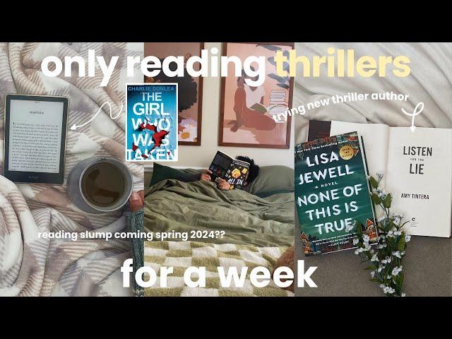 only reading thrillers for a week  ⭐️  | reading vlog