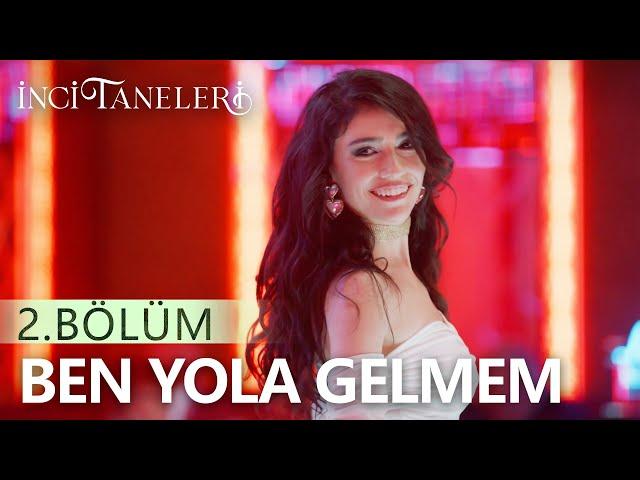 Ben Yola Gelmem - Dilber - İnci Taneleri (2. Bölüm)