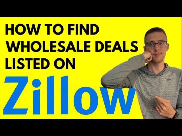 How To Find Wholesale Deals On Zillow | Wholesaling Listed Properties | Using Zillow to Find Deals