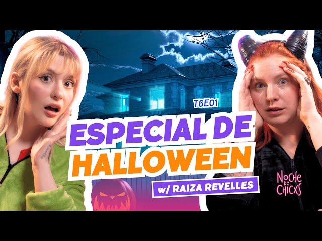 ¡Especial De Halloween! Ft. @RaizaRevelles99 - T6E01 #chismes #halloween