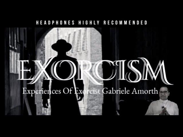 Experiences of an exorcism | Fr Gabriele Amorth | Fr Vincent Variath | Episode - 54