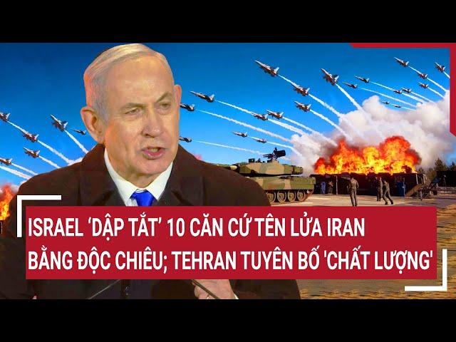 International news: Israel 'extinguishes' 10 Iranian missile bases; Tehran declares 'quality'