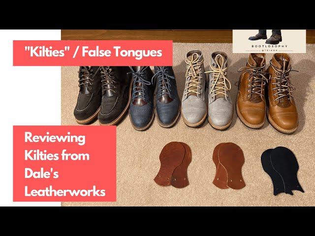 Dale's Leatherworks' "Kilties" (False Tongues) for your boots!