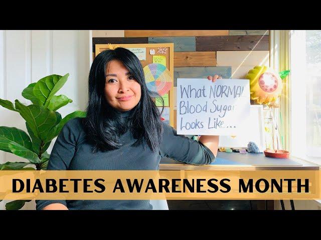 What a Normal Blood Sugar Looks Like | Diabetes Awareness Month