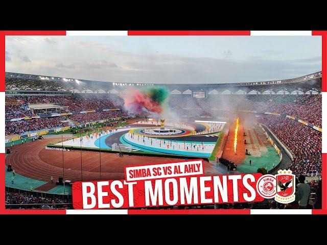 BEST MOMENTS: SIMBA SC VS AH AHLY | AFRICAN FOOTBALL LEAGUE OPENING CEREMONY