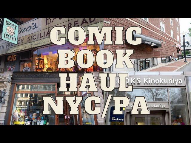 HUGE COMIC BOOK HAUL | NYC & PA | Forbidden Planet | Midtown Comics | Desert Island | Kinokuniya