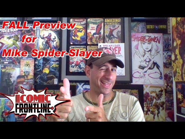 Mike Spider-Slayer Returns!! Fall preview.
