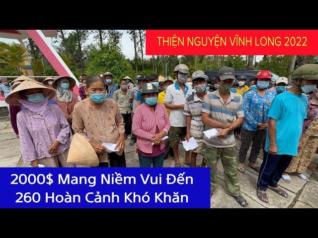 THIỆN NGUYỆN VĨNH LONG 2022 Ấm Lòng 2000$ Mang Niềm Vui Đến 260 Người Khó Khăn | Khương Nhựt Minh