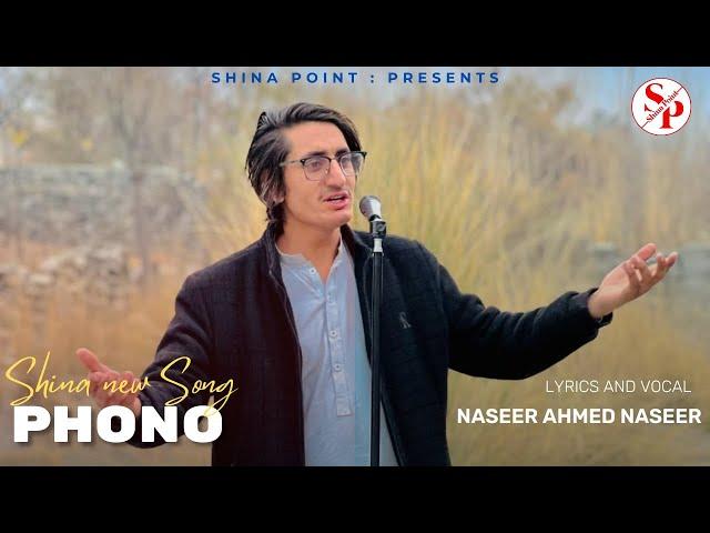 Phono By Naseer Ahmed Naseer || Shina New Song 2024