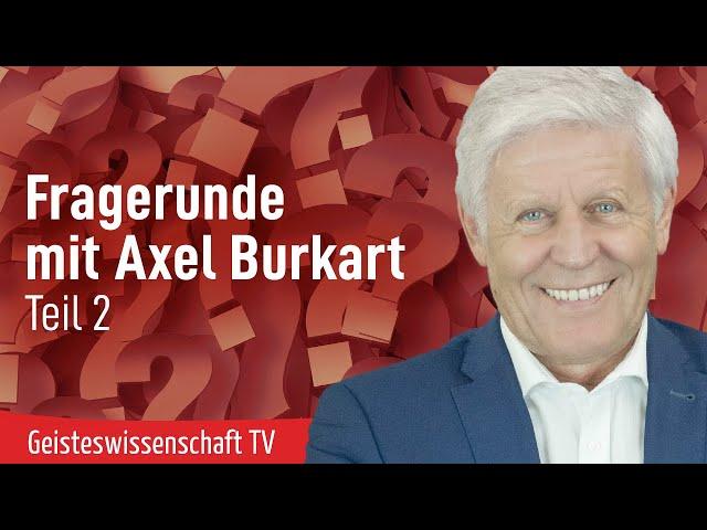 Fragerunde mit Axel Burkart Teil 2 - Geisteswissenschaft TV