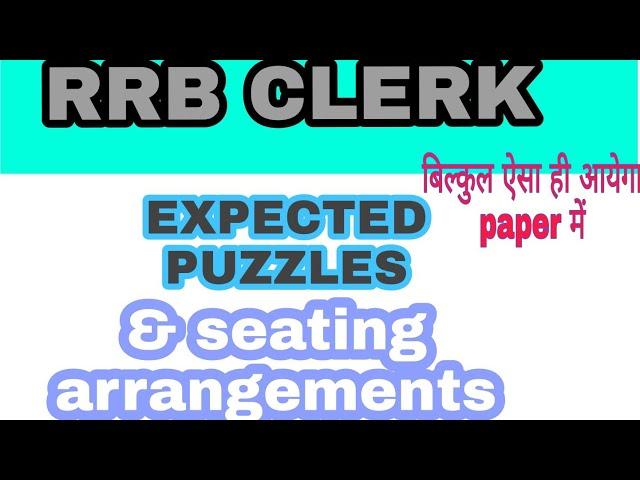 #RRB_CLERK_puzzle ||RRB CLERK most expected puzzle and sitting  ||RRB clerk exam analysis all shift