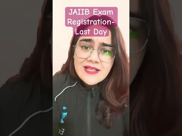 JAIIB October 2024 Registration Last Date | JAIIB 2024 Form Filling Date | JAIIB Registration 2024