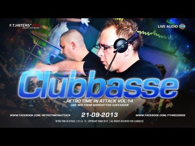 CLUBBASSE live audio @ Manhattan (edycja 14 R.T.I.A ©)