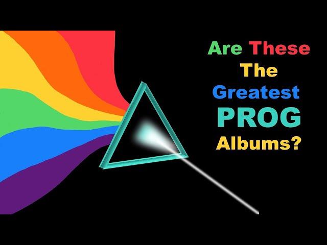 Prog - The Ten Greatest Albums  - (According to Ultimate Classic Rock)